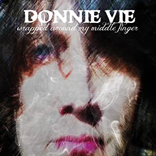 Donnie vie - Wrapped Around My Middle Finger